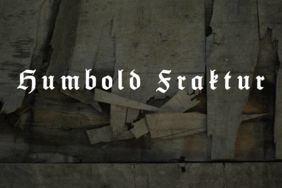 Humbold Fraktur: Where Gothic Boldness Meets Modern Design