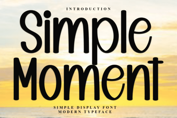 Simple Moment: A Font with a Soft, Unique Touch